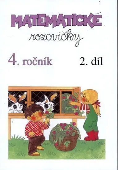 Matematické rozcvičky pro 4. ročník 2. díl