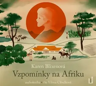 Vzpomínky na Afriku - 2 CDmp3 (audiokniha) - Karen Blixenová