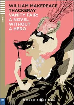 Young Adult ELI Readers 5/C1: Vanity Fair + Downloadable Multimedia - William Makepeace Thackeray