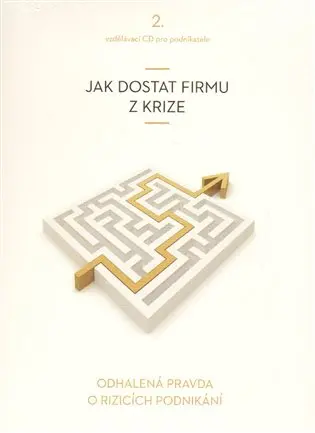 Jak dostat firmu z krize -  (audiokniha) - Vladimír John