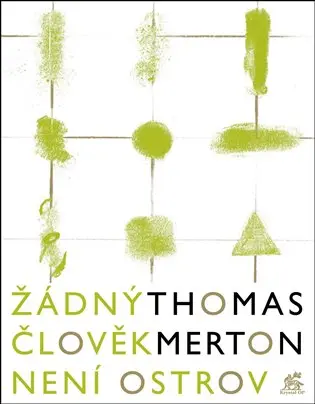Žádný člověk není ostrov - Thomas Merton