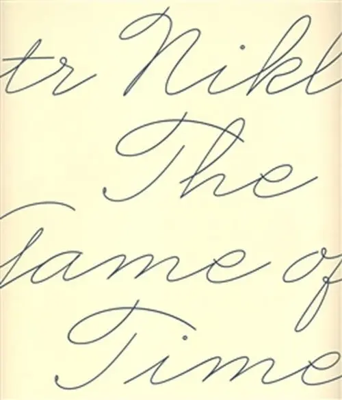 The Game of Time (anglicky) - Petr Nikl