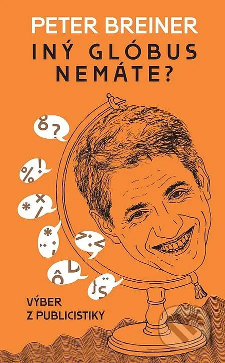 Iný glóbus nemáte? - Peter Breiner