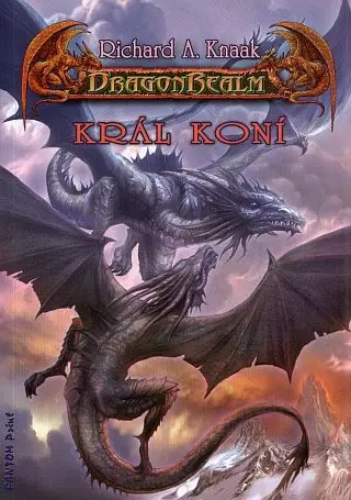 DragonRealm 10 - Král koní - Richard A. Knaak