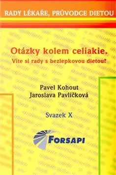 Otázky kolem celiakie - Víte si rady s bezlepkovou dietou?