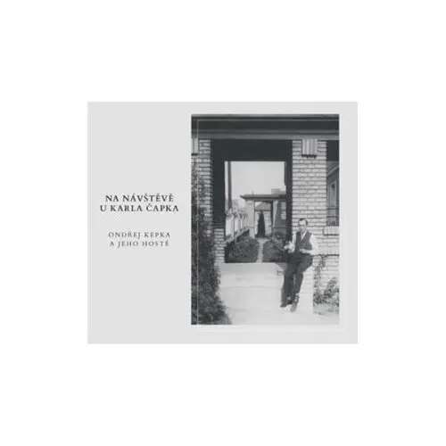 CD Na návštěvě u Karla Čapka - Ondřej Kepka a jeho hosté (audiokniha) - Ondřej Kepka