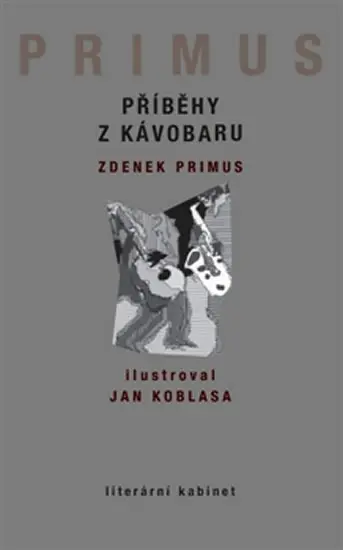 Příběhy z Kávobaru - Zdenek Primus