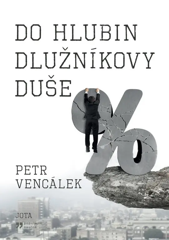 Do hlubin dlužníkovy duše - Petr Vencálek