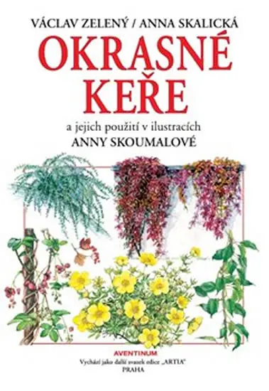 Okrasné keře a jejich použití - kolektiv autorů