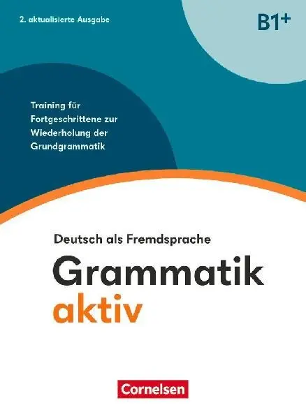 Grammatik aktiv B1+, Training für Fortgeschrittene zur Wiederholung der Grundgrammatik -  Jin, Friederike
