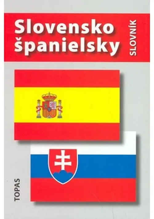 Slovensko-španielsky a španielsko-slovenský slovník - Tatiana Kotuliaková