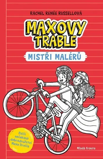Maxovy trable 3 - Mistři malérů - Rachel Renee Russell