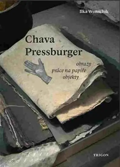 Chava Pressburger - Ilka Wonschik