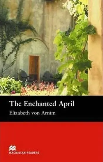Macmillan Readers Intermediate: Enchanted April - Arnim Elizabeth von