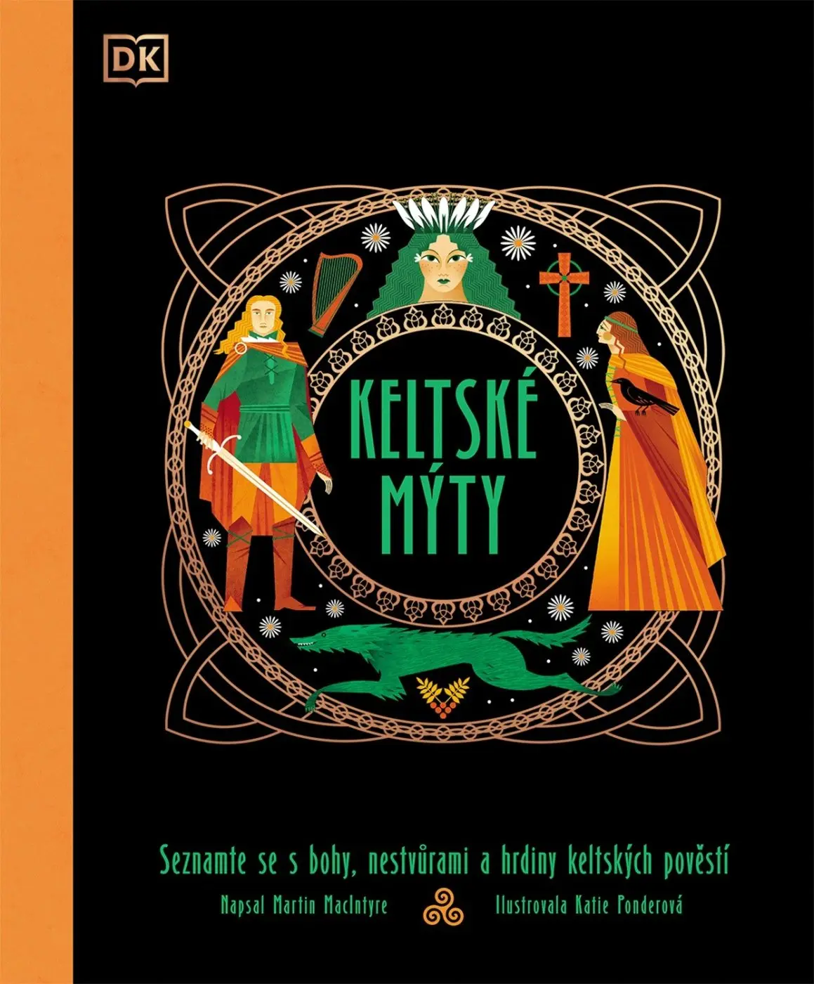 Keltské mýty - Martin Macintyre, Katie Ponder (ilustrátor),Keltské mýty - Martin Macintyre, Katie Ponder (ilustrátor) - kniha z kategorie Mýty, povest