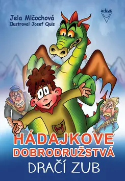 Hádajkove dobrodružstvá Dračí zub - Jela Mlčochová