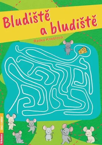 Bludiště a bludiště - Radka Kneblová