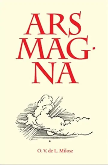 Ars Magna - Oskar Wladyslaw de Lubicz Milosz