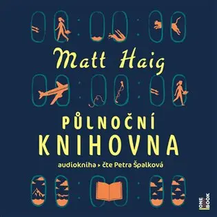 Půlnoční knihovna (audiokniha - čte Petra Špalková) - Matt Haig