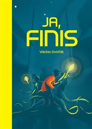 Ja, Finis (slovensky) - Václav Dvořák