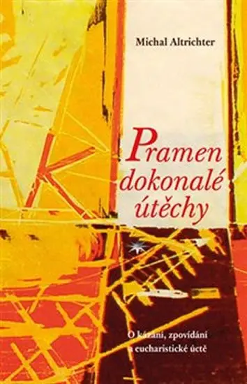 Pramen dokonalé útěchy -  Michal Altrichter