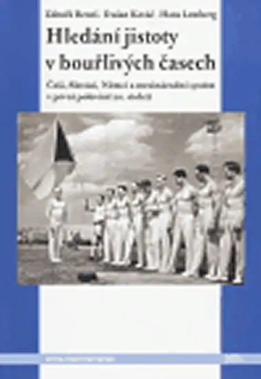 Hledání jistoty v bouřlivých časech - Dušan Kováč