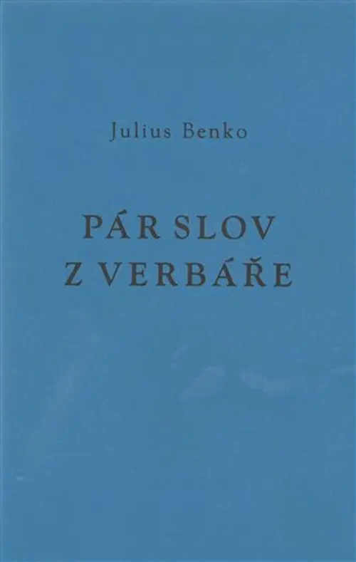 Pár slov z verbáře - Julius Benko