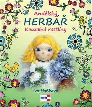 Andělský herbář - Kouzelné rostliny - Iva Hoňková