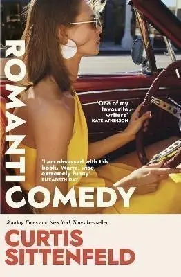 Romantic Comedy - Curtis Sittenfeld