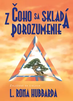 Z čoho sa skladá porozumenie - Lafayette Ronald Hubbard