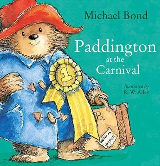 Paddington At Carnival - Michael Bond , R. W. Alley (ilustrátor)