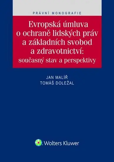 Evropská úmluva o ochraně lidských práv a svobod - Tomáš Doležal