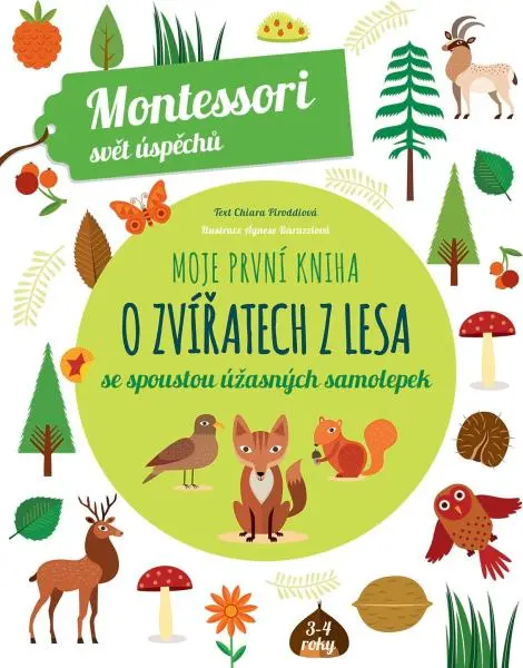 Moje první kniha o zvířatech z lesa se spoustou úžasných samolepek - Chiara  Piroddi