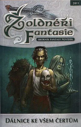 Žoldnéři fantasie 2 - Dálnice ke všem čertům - Různí