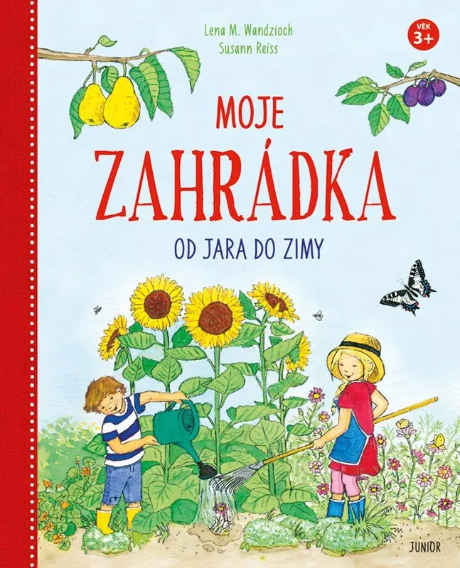 Moje zahrádka od jara do zimy - Lena M. Wandzioch