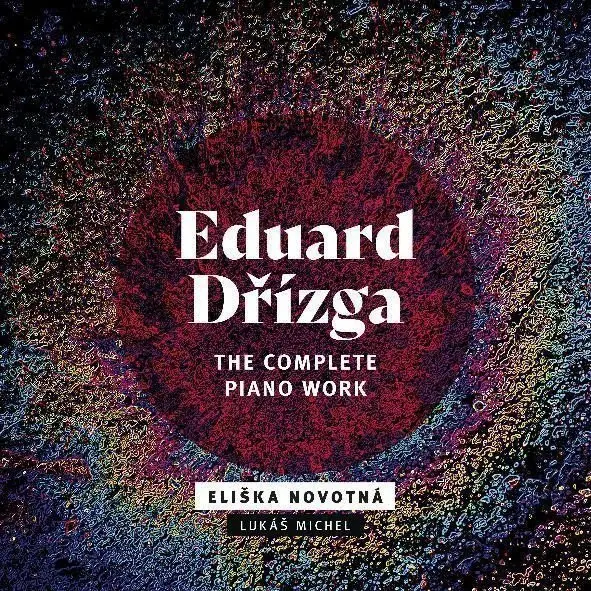 CD Novotná Eliška: Dřízga: The Complete Piano Work