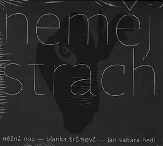 CD Neměj strach - Jan Sahara Hedl