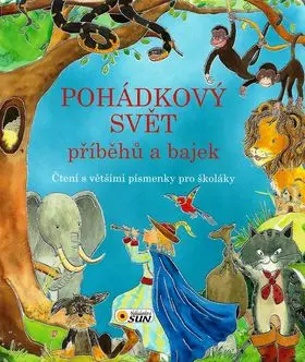 Pohádkový svět příběhů a bajek - Celia Ruiz Ibáńez