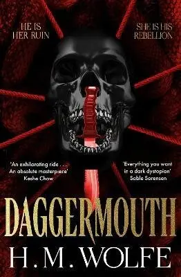 Daggermouth - H. M. Wolfe