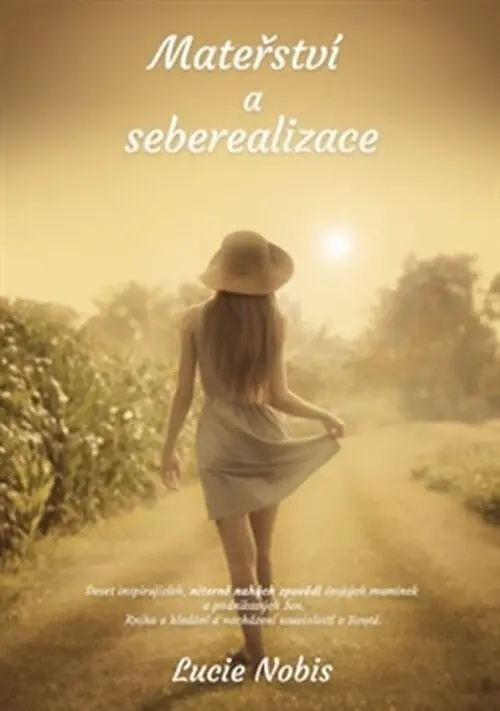 Mateřství a seberealizace - Lucie Nobis