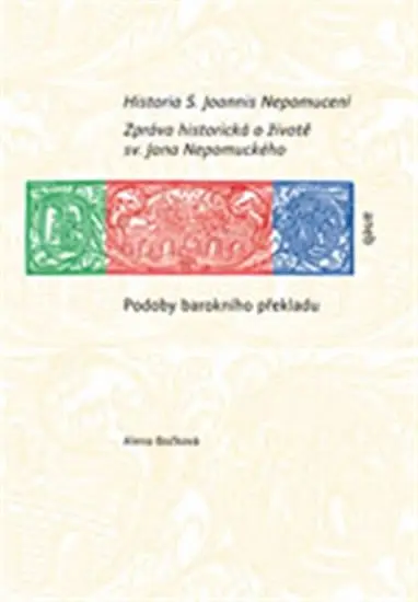 Historia S. Joannis Nepomuceni - Alena Bočková