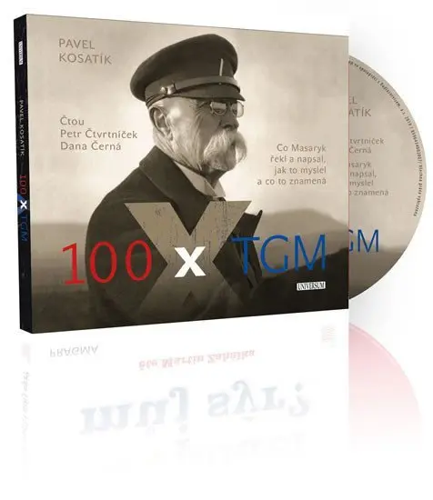 100 x TGM (audiokniha) - Pavel Kosatík