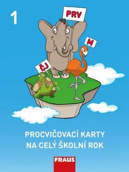 Procvičovací karty na celý školní rok 1 - ČJ, M, Prvouka - Alena Rakoušová