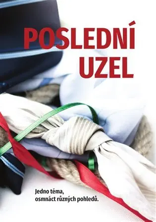 Poslední uzel - Pavel Mondschein