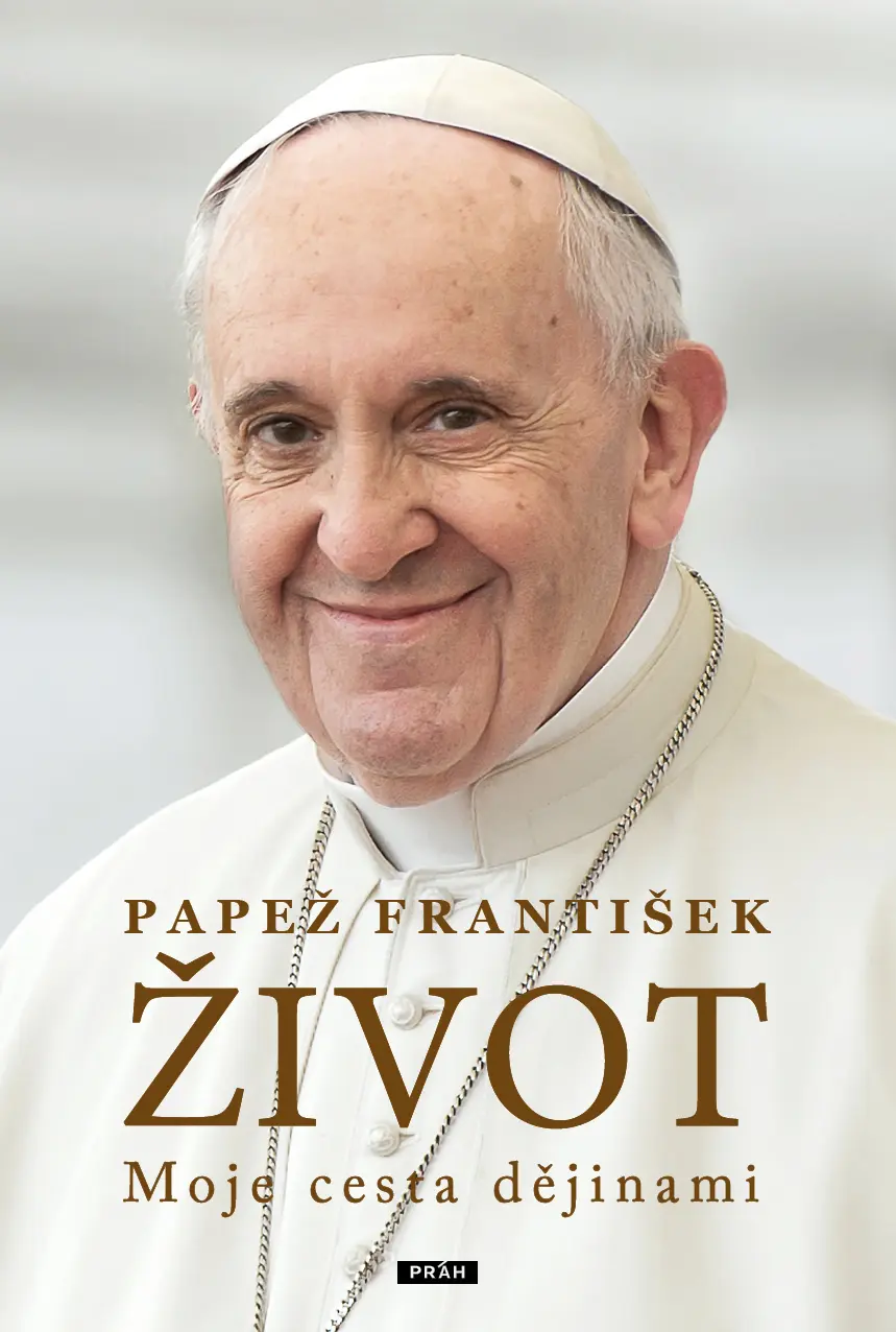Život - Moje cesta dějinami - František Papež