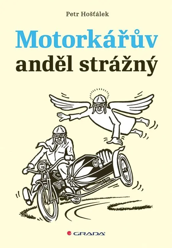 Motorkářův anděl strážný - Petr Hošťálek