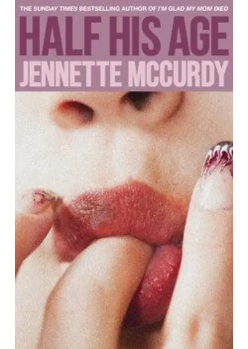 Half His Age - Jennette McCurdy
