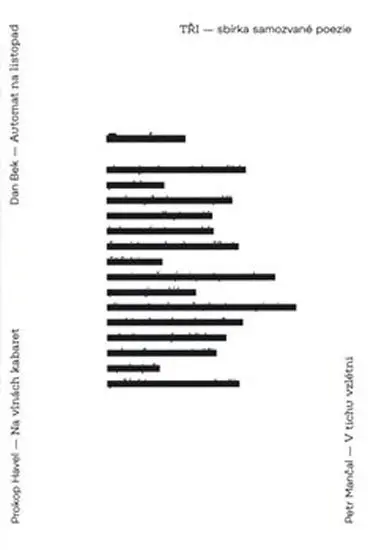 Tři - sbírka samozvané poezie - Dan Bek