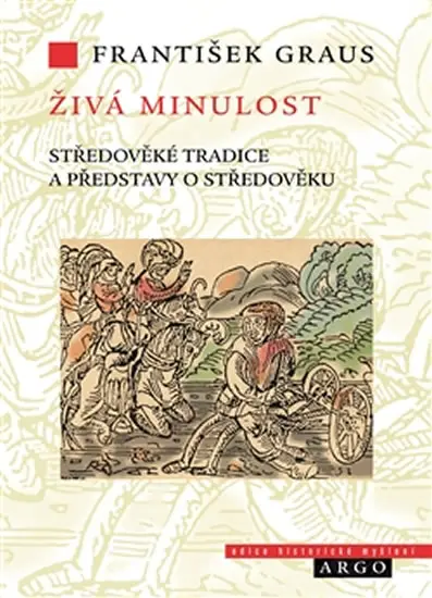 Živá minulost - František Graus
