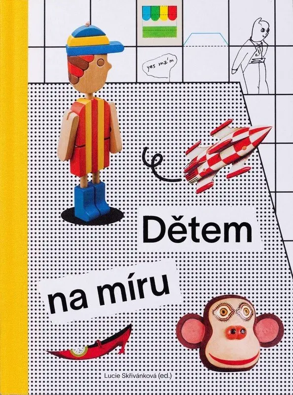 Dětem na míru - Autorská tvorba pro děti v socialistickém Československu - Lucie Skřivánková